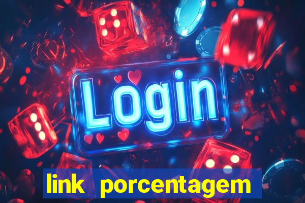 link porcentagem slots pp